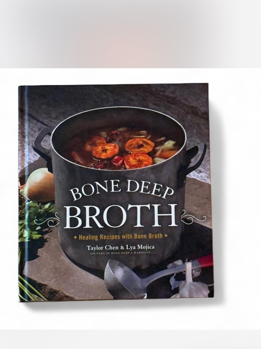 Bone Deep Broth Cookbook - Healing Recipes